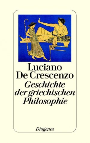 gebrauchtes Buch – Luciano DeCrescenzo – Geschichte der griechischen Philosophie: Von Thales bis Plotin