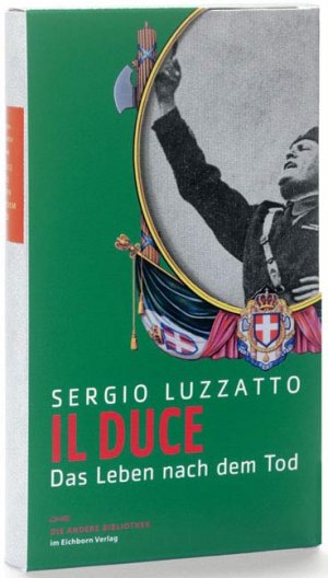 gebrauchtes Buch – Sergio Luzzatto – Il Duce: Das Leben nach dem Tod