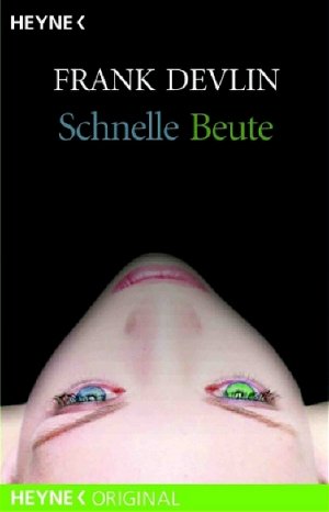 gebrauchtes Buch – Frank Devlin – Schnelle Beute: Roman