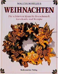 gebrauchtes Buch – Malcolm Hillier – Weihnachten. Die schönsten Ideen für Festschmuck, Geschenke und Rezepte