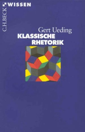 gebrauchtes Buch – Gert Ueding – Klassische Rhetorik gebrauchtes Buch – Gert Ueding – Klassische Rhetorik