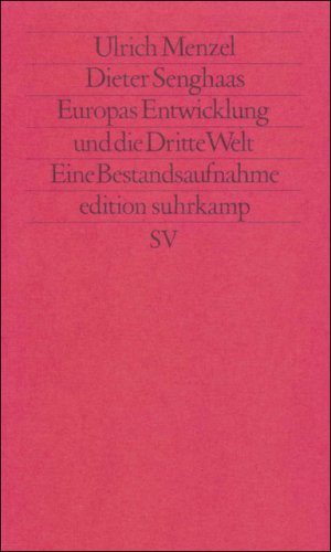 gebrauchtes Buch – Menzel, Ulrich und Dieter Senghaas – Europas Entwicklung und die Dritte Welt: Eine Bestandsaufnahme (edition suhrkamp)