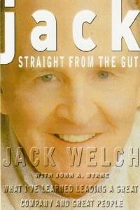 gebrauchtes Buch – Welch, Jack and John A – Jack, Straight from the Gut