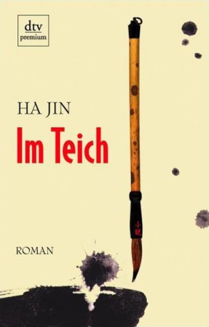 gebrauchtes Buch – Ha Jin – Im Teich: Roman