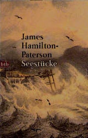 gebrauchtes Buch – James Hamilton-Paterson – Seestücke: Das Meer und seine Ufer