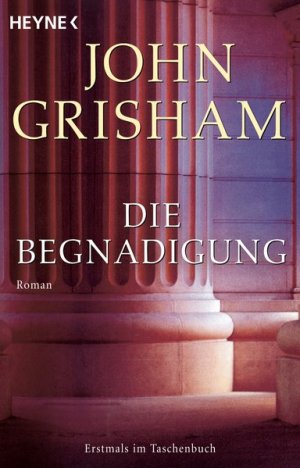 gebrauchtes Buch – John Grisham – Die Begnadigung: Roman