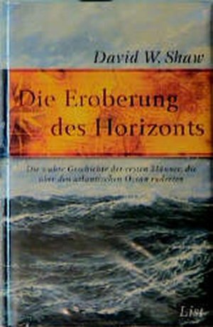 gebrauchtes Buch – W. Shaw – Die Eroberung des Horizonts