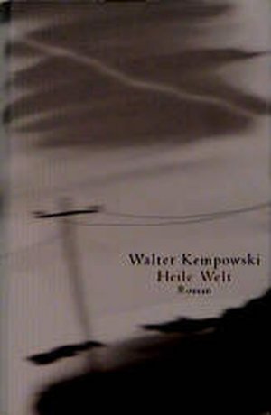 gebrauchtes Buch – Walter Kempowski – Heile Welt: Roman