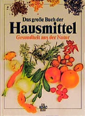 gebrauchtes Buch – u.a.) Bankhofer, Hademar – Das grosse Buch der Hausmittel