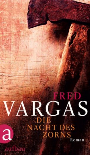 gebrauchtes Buch – Fred Vargas – Die Nacht des Zorns: Roman (Kommissar Adamsberg ermittelt, Band 8)