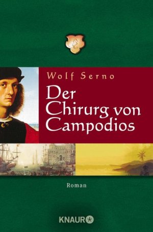 gebrauchtes Buch – Serno Wolf – Der Chirurg von Campodios (Die Wanderchirurgen-Serie, Band 2)