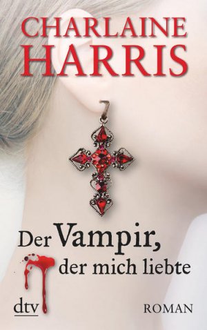 gebrauchtes Buch – Harris, Charlaine und Britta Mümmler – Der Vampir, der mich liebte: Roman (Sookie Stackhouse, Band 4)