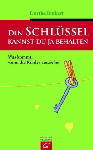 Den Schlüssel kannst du ja behalten: Was kommt, wenn die Kinder ausziehen