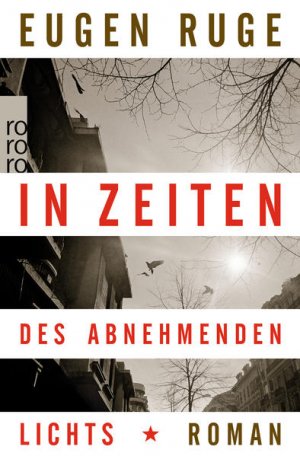 gebrauchtes Buch – Eugen Ruge – In Zeiten des abnehmenden Lichts: Roman einer Familie (Rororo, 25412)