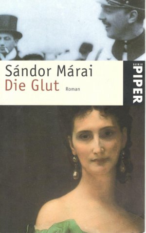 gebrauchtes Buch – Márai, Sándor und Christina Viragh – Die Glut: Roman