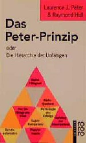 gebrauchtes Buch – Peter, Laurence J – Das Peter-Prinzip: oder Die Hierarchie der Unfähigen