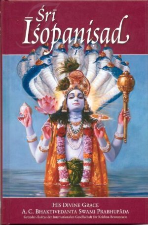 gebrauchtes Buch – Bhaktivedanta Swami Prabhupada – Sri Isopanisad: Achtzehn zeitlose Weisheiten für inneren Frieden und Erfüllung