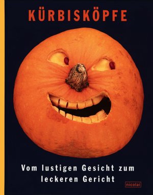 gebrauchtes Buch – Elffers, Joost – Kürbisköpfe: Vom lustigen Gesicht zum leckeren Gericht