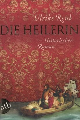 gebrauchtes Buch – Ulrike Renk – Die Heilerin