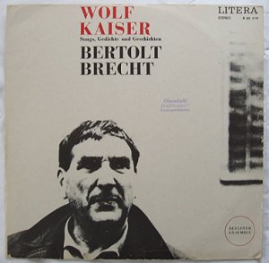 gebrauchtes Buch – LP. Wolf Kaiser. Songs, Gedichte und Geschichten von Bertolt Brecht. (Berliner Ensemble). Litera stereo 865119