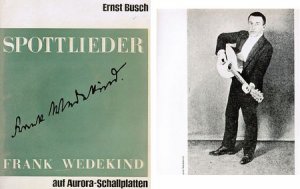 Ernst Busch auf Aurora-Schallplatten: Frank Wedekind - Spottlieder (2 Aurora-Schallplatten und 1 Beiheft in einer Mappe)