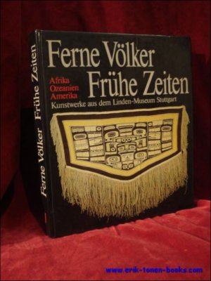 gebrauchtes Buch – Friedrich Kussmaul – Ferne Volker fruhe Zeiten. Kunstwerke aus dem Linden-Museum Stuttgart. Band 1: Afrika, Ozeanien, Amerika.+ band 2 ; Orient , Sudasien + Ostasien.  2 volumes !