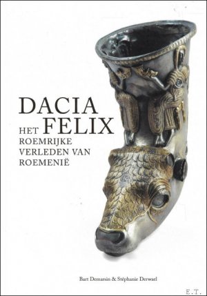 DACIA FELIX Het roemrijke verleden van Roemenië