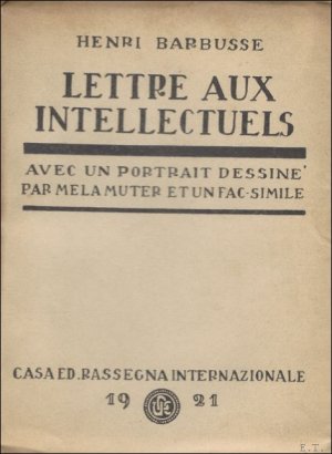 Lettre aux intellectuels. Avec un portrait dessin par Mela Muter et un fac-simile