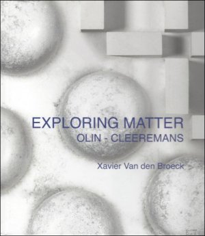 Xavier Van den Broeck Exploring Matter Olin-Cleeremans