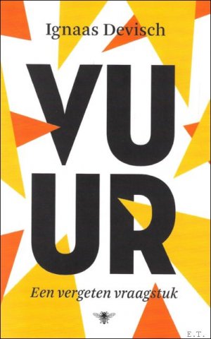 Vuur : een vergeten vraagstuk