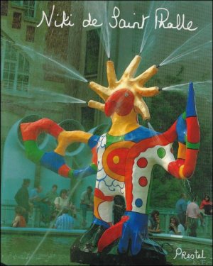 Niki De Saint Phalle : Bilder - Figuren - Phantastische Garten