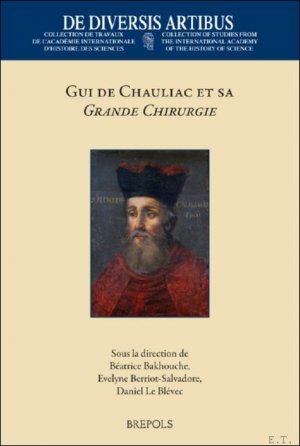 Gui de Chauliac et sa Grande Chirurgie