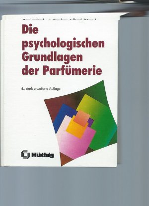 Die psychologischen Grundlagen der Parfümerie. von