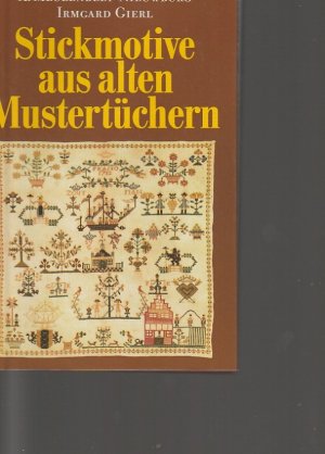 Stickmotive aus alten Mustertüchern