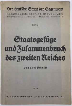 Staatsgefüge und Zusammenbruch der zweiten Reiches. Der Sieg des Bürgers über den Soldaten (= Der deutsche Staat der Gegenwart, Heft 6).