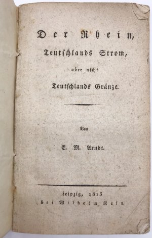 Der Rhein, Teutschlands Strom, aber nicht Teutschlands Gränze