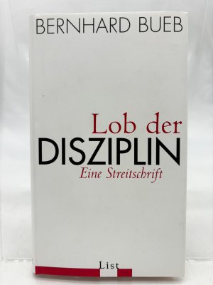 Lob der Disziplin : eine Streitschrift