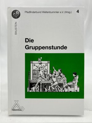 gebrauchtes Buch – Müller-Alefeld, Jasmin und Pfadfinderbund Weltenbummler  – Die Gruppenstunde