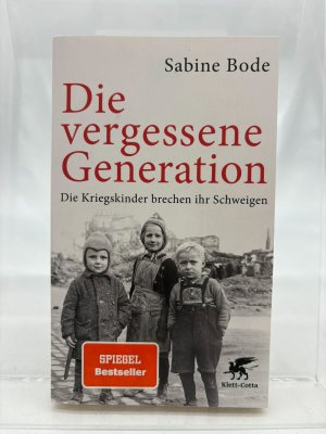 gebrauchtes Buch – Bode, Sabine und Luise Reddemann – Die vergessene Generation : die Kriegskinder brechen ihr Schweigen