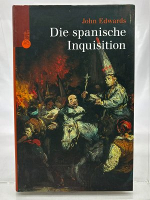 gebrauchtes Buch – John Edwards – Die spanische Inquisition John Edwards. Aus dem Engl. von Harald Ehrhardt