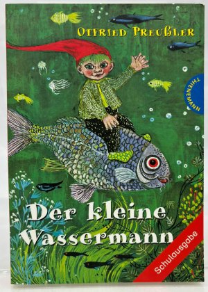 gebrauchtes Buch – Otfried Preußler – Der kleine Wassermann. Schulausgabe.