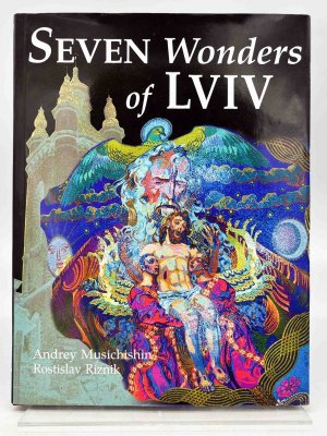 gebrauchtes Buch – Musichishin, Andrey und Rostilav Riznik – Seven Wonders of Lviv