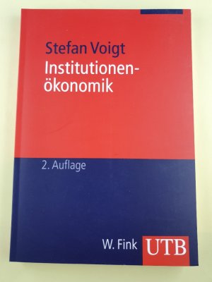 gebrauchtes Buch – Stefan Voigt – Institutionenökonomik. UTB 2339