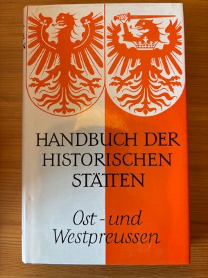 gebrauchtes Buch – Führer Wörterbuch Historische Stätte; Ostpreußen; Westpreußen 1981 - Weise, Erich – Handbuch der historischen Stätten, Kröners Taschenausgabe  Ost- und Westpreussen