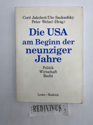 Die USA am Beginn der neunziger Jahre - Politik - Wirtschaft - Recht, Vorwort/Einleitung