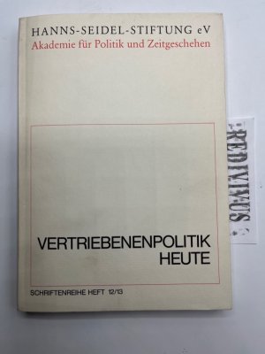 gebrauchtes Buch – Akad. für Politik u. Zeitgeschehen - Gutjahr-Löser, Peter – Vertriebenenpolitik heute.