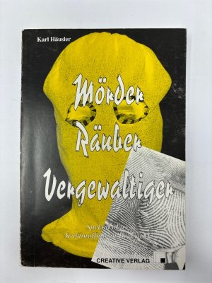 gebrauchtes Buch – Bayern Kriminalfall 1998 - Häusler – Mörder, Räuber, Vergewaltiger. Spektakuläre Kriminalfälle in Bayern