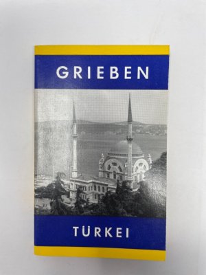 gebrauchtes Buch – Türkei ; Türkei / Reiseführer, Erd- und Völkerkunde, Reisen Grieben Reiseführer - Lerche, B. – Türkei.