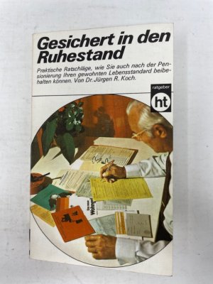 gebrauchtes Buch – Praktischer Ratgeber Ruhestand  – Gesichert in den Ruhestand. von Humboldt-Taschenbücher