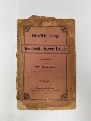 antiquarisches Buch – Bayern Geschichte 1885 Bavaria (Germany) – Urkundliche Beiträge zur Geschichte bayerischer Lande.